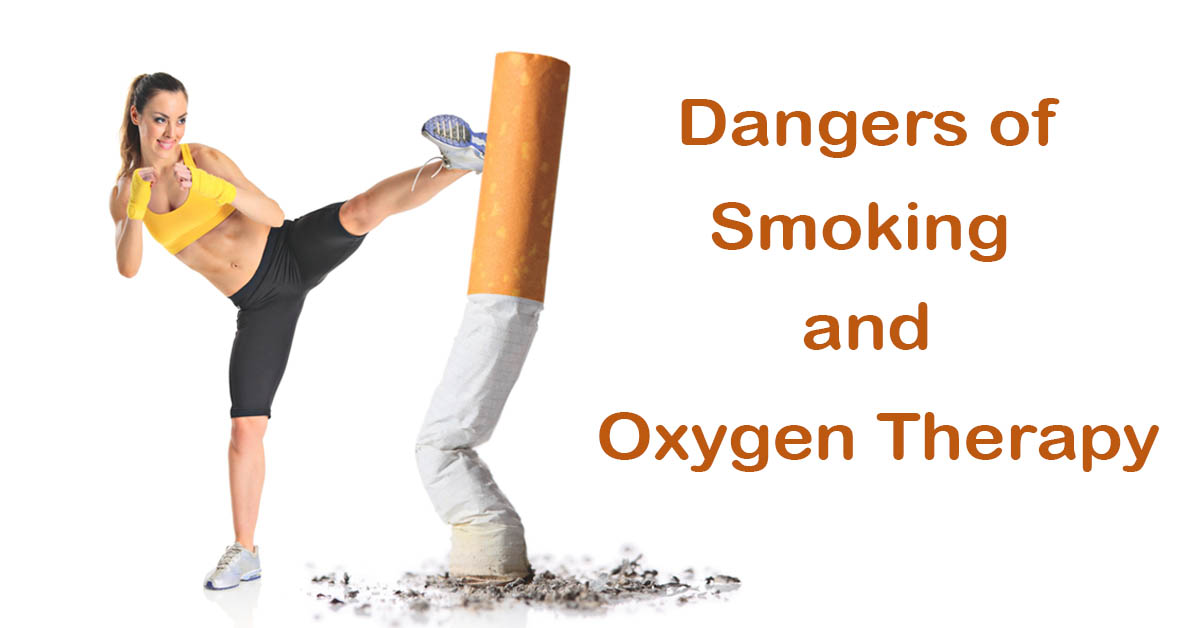 The Perils of Smoking in the Presence of Oxygen Therapy MDT Home