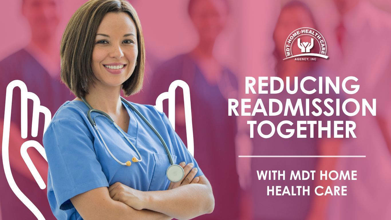 hha, reducing readmission together, florida, Mdt home health