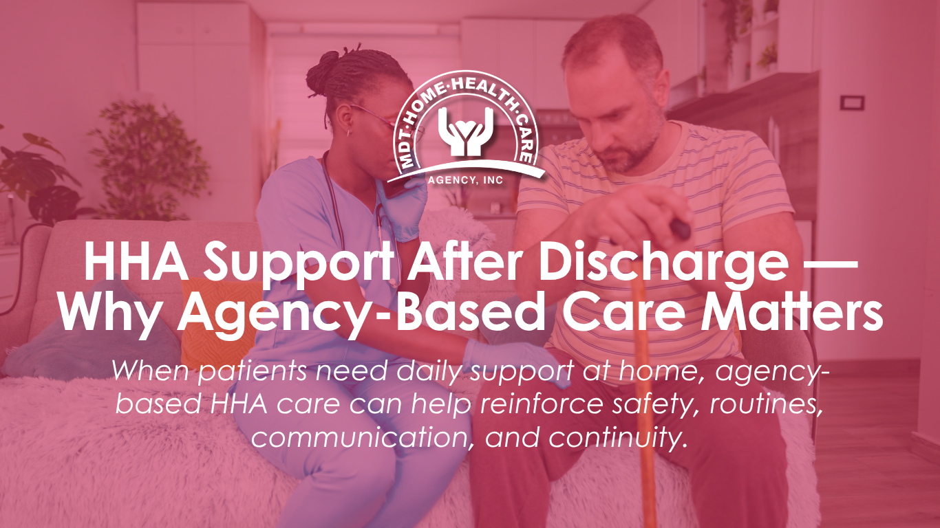 HHA support through a home health agency for an older adult patient at home