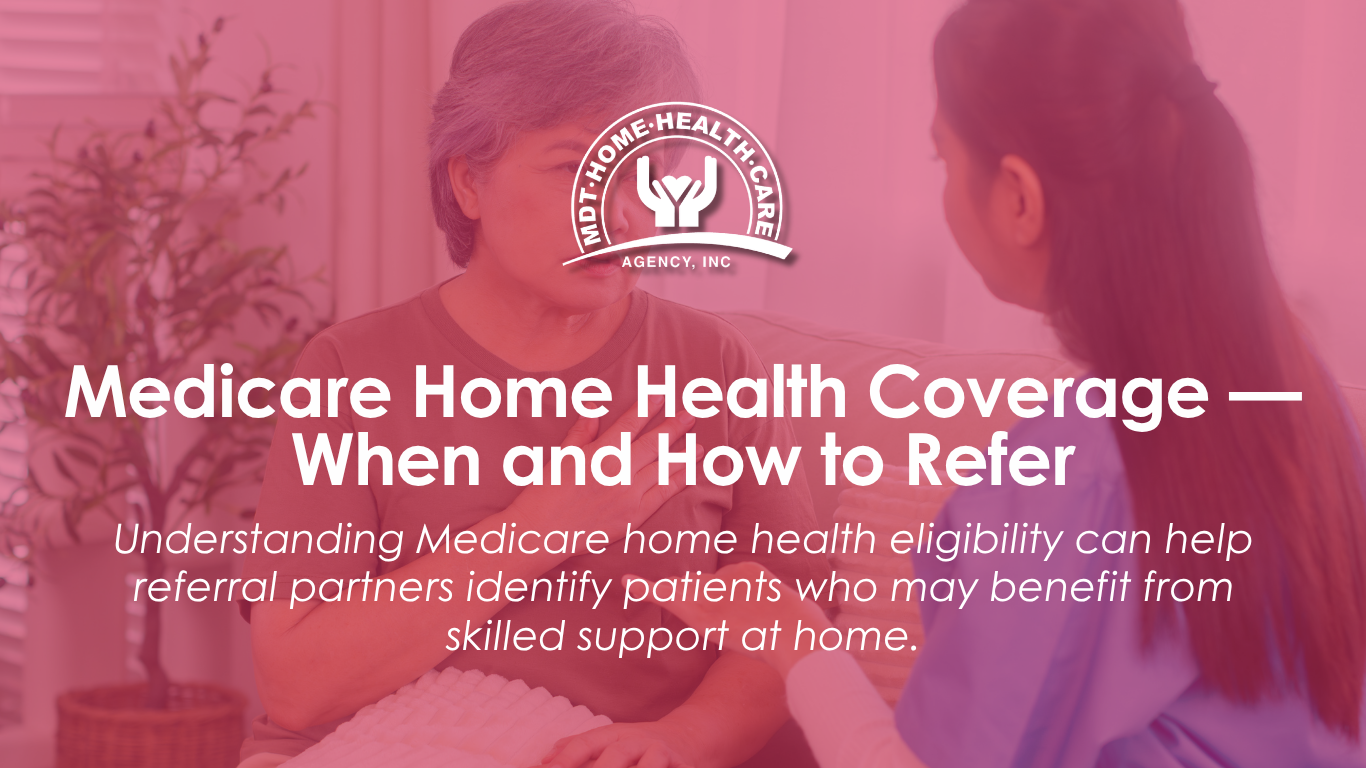 Medicare home health coverage referral support for an older adult patient